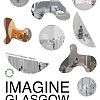 Imagine Glasgow 2019: Visions from Scotland’s New Design Talent