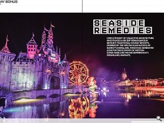 Chris Stewart of Collective Architecture investigates a recent  renaissance in Britain&rsquo;s traditional holiday resorts, spurred by the  spectacular success of Banksy&rsquo;s Dismaland, which has generated &pound;20m for  the economy of Weston-Super-Mare and Wayne Hemmingway&rsquo;s Dreamland,  Margate.