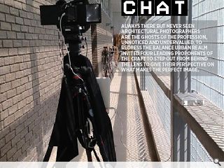Always there but never seen architectural photographers are the ghosts  of the profession, unnoticed and undervalued. To redress the balance  urban realm invited four leading proponents of the craft to step out  from behind the lens to give their perspective on what makes the perfect  image.<br/>
