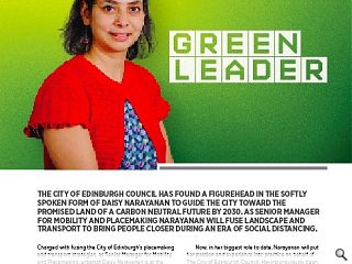 <p>The City of Edinburgh Council has found a figurehead in the softly spoken form of Daisy Narayanan to guide the city toward the promised land of a carbon neutral future by 2030. As senior manager for mobility and placemaking Narayanan will fuse landscape and transport to bring people closer during an era of social distancing.<br />
&nbsp;</p>