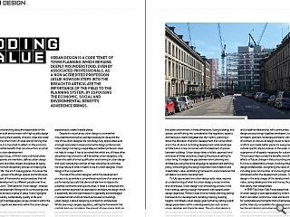 <p>Urban design is a core tenet of town planning which remains deeply misunderstood, even by associated professionals. As a non accredited profession Leslie Howson steps into the breach to articulate the importance of the field to the planning system, by espousing the economic, social and environmental benefits adherence brings.</p>