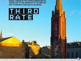 The central belt has long monopolised the Carbuncle awards but when  Aberdeen was shortlisted it proved that even the richest corners of the  country aren&rsquo;t exempt. With the threat of a most dismal award in the  offing Urban Realm travelled to the granite city to find out why its  detractors are so agitated.