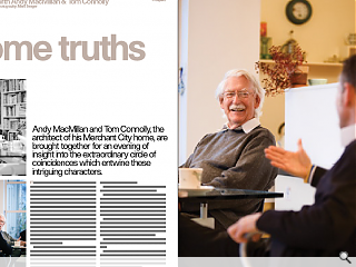 Andy MacMillan and Tom Connolly, the architect of his Merchant City  home, are brought together for an evening of insight into the  extraordinary circle of coincidences which entwine these intriguing  characters.