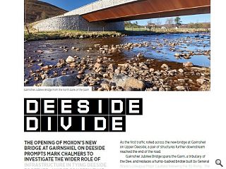 The opening of Moxon’s new bridge at Gairnshiel on Deeside prompts Mark Chalmers to investigate the wider role of infrastructure in tying Deeside together. Amidst concern that two bridges further downstream at Aboyne and Dinnet are reaching the end of their design lives, are communities in danger of being cut off?